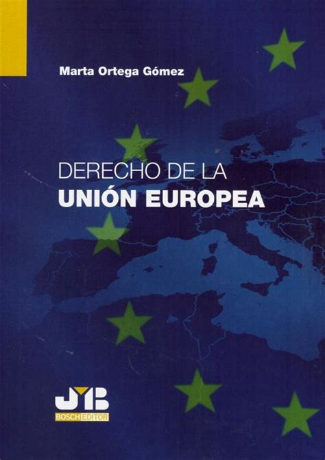 Librería Dykinson Derecho de la Unión Europea Ortega Gómez Marta