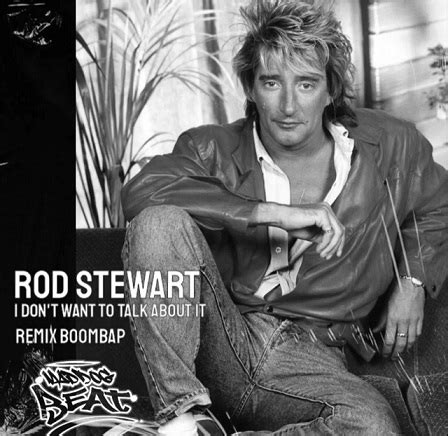 I Dont Want To Talk About It Smiler Rod Stewart Fanclub