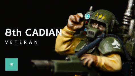 8th Cadian Regiment Veteran | Color Schemes - YouTube