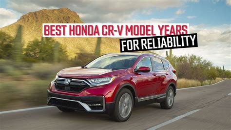 Best Honda CR-V Model Years For Reliability