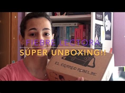 S Per Unboxing De Cajas Literarias Fiebre Lectora Youtube