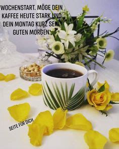 Montag Ideen In Montag Gr E Montag Guten Morgen Montag