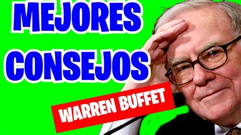 🙌 Las Mejores Frases Consejos De Warren Buffett 2020 Youtube