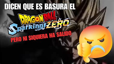 Chirritox Reacciona Al Hater De Dragon Ball Sparking Zero Youtube