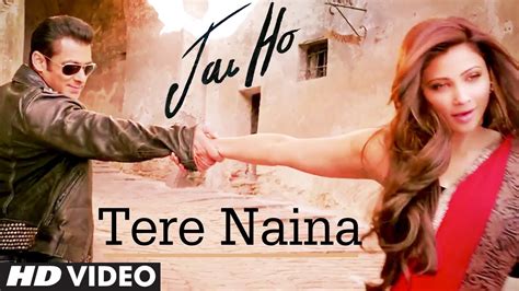 Tere Naina Video Song - Jai Ho | Movie Video Songs