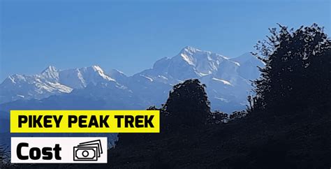 Pikey Peak Trek Cost BEST Itinerary Base Camp Hike