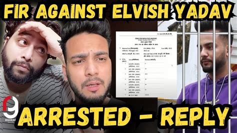 Elvish Yadav Arrested Fir On Elvish Yadav Elvish Fukra Insaan