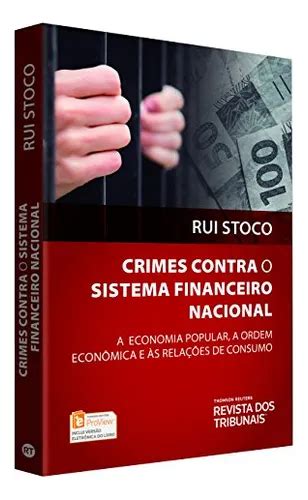 Crime Contra O Sistema Financeiro - Livro Crimes Contra O Sistema Financeiro Nacional - Rui Stoco ...