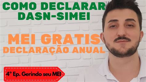 Passo a passo de como fazer a DECLARAÇÃO ANUAL DO MEI DASN SIMEI 4