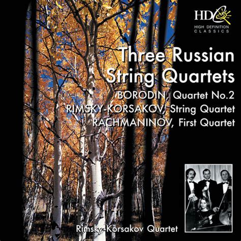 Rimsky Korsakov Quartet The Russian String Quartet Borodin Quartet