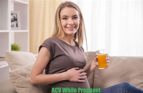 Is Drinking Apple Cider Vinegar Acv While Pregnant Safe Or Not