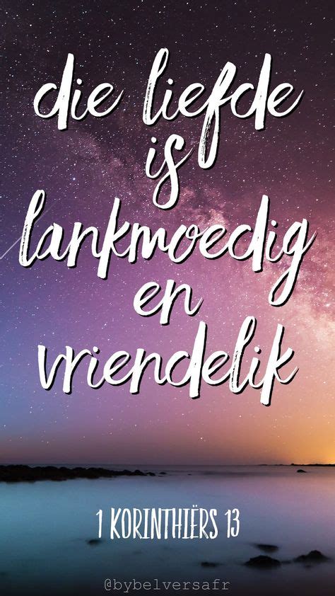 22 Afrikaans Bybel Verse Ideas Afrikaans Verse Afrikaans Quotes