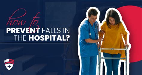 How To Prevent Falls In The Hospital