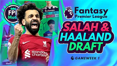 FPL 2023 24 SALAH HAALAND GW1 TEAM DRAFT Fantasy Premier