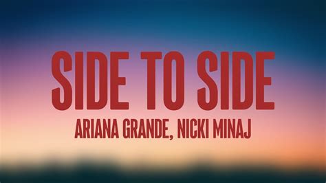 Side To Side Ariana Grande Nicki Minaj Lyric Video Youtube