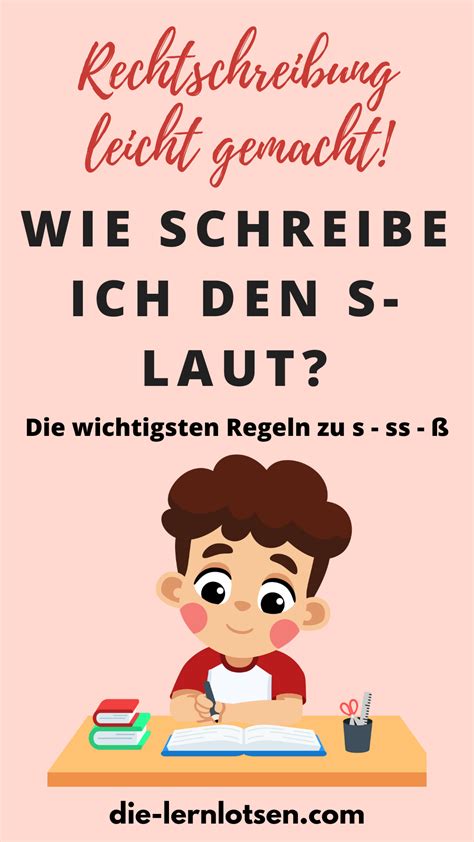 Wie schreibe ich den s laut die wichtigsten regeln zu s ss ß – Artofit