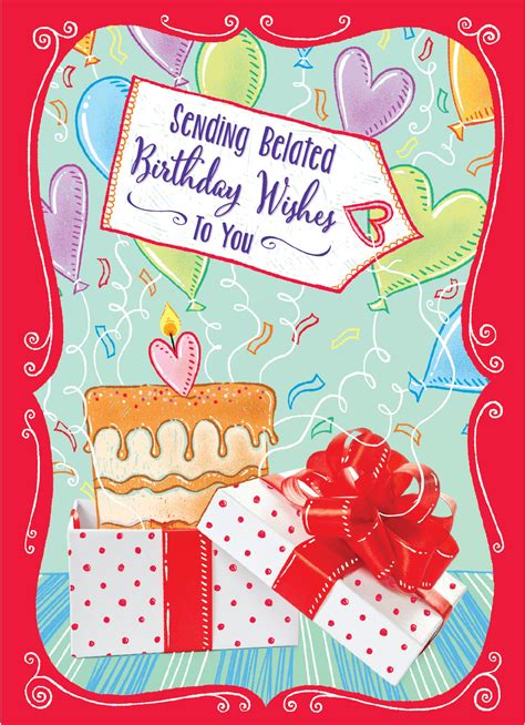 Belated Birthday Wishes - Personalized Greeting Cards by ...