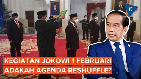 Isu Reshuffle Kencang Berembus Ini Kegiatan Jokowi Selama Rabu Pon 1