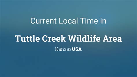 Current Local Time In Tuttle Creek Wildlife Area Kansas Usa