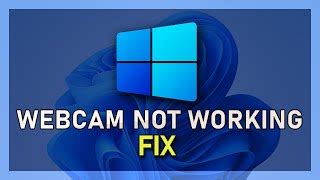 Windows How To Fix Camera Webcam Not Working On Windows