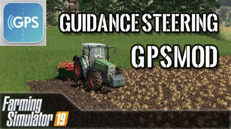 Mod Farming Simulator Gps Guidance Steering Youtube