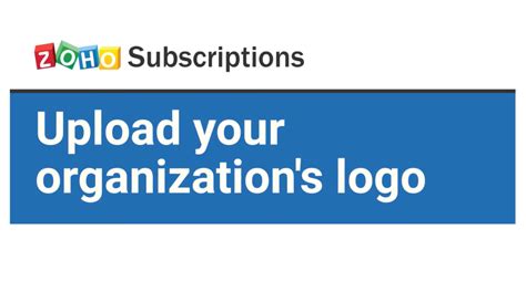 Zoho Subscriptions Uploading Organization S Logo