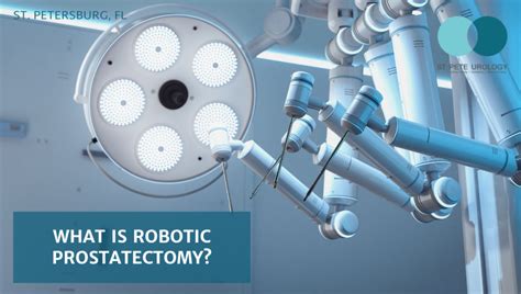 What Is Robotic Prostatectomy St Pete Urology