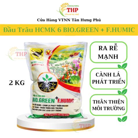 Ph N H U C Sinh H C Biogreen F Humic G I Kg Lazada Vn