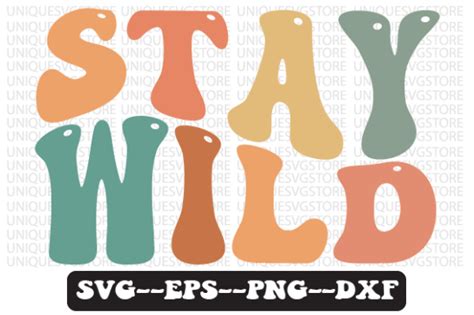 Stay Wild Retro Wavy Svg Design Graphic By Uniquesvgstore · Creative