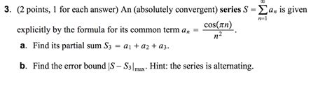 Solved An (absolutely convergent) series S= | Chegg.com