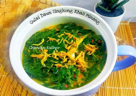 Resep Gulai Daun Singkong Khas Minang Oleh Chiensyn Kuliner Cookpad