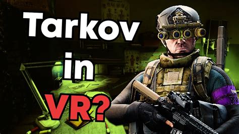 Escape From Tarkov In Vr Ghosts Of Tabor Youtube