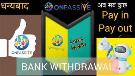 Onpassive Pay In Pay Out Onpassive Bank Withdrawal