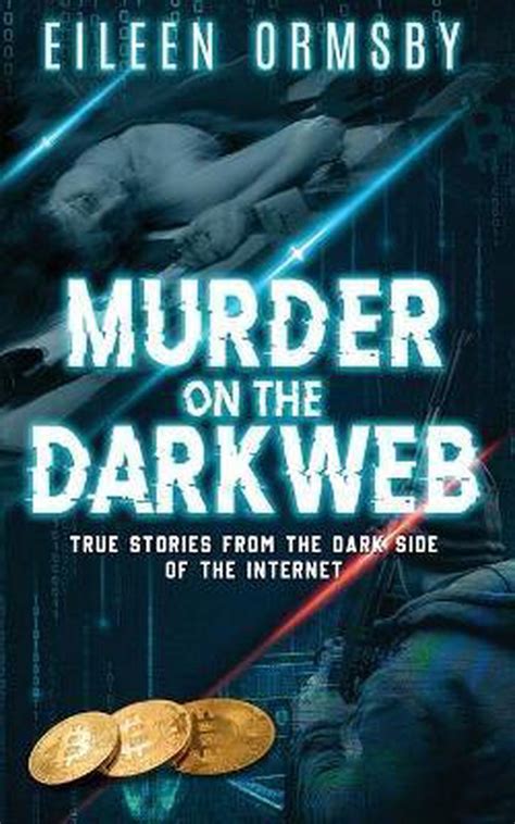 Murder On The Dark Web Eileen Ormsby 9780648882718 Boeken Bol