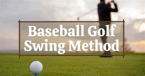 Baseball Golf Swing Method - Golfs Hub