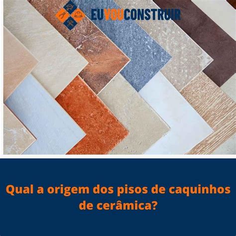 Qual a origem dos pisos de caquinhos de cerâmica