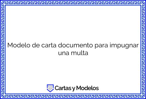 Modelo De Carta Documento Para Impugnar Una Multa Descargar E Imprimir