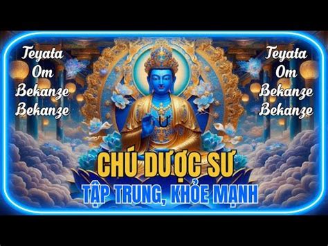 Ch D C S Nh Nh Ng Ti U Tr B Nh T T Medicine Buddha Mantra