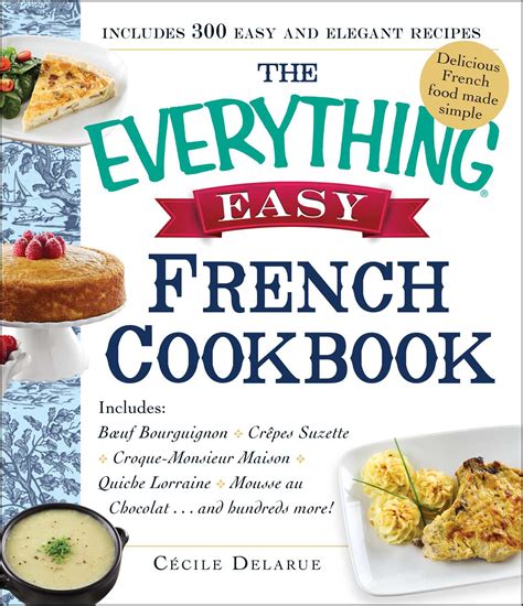 The Everything Easy French Cookbook Book By Cecile Delarue Official