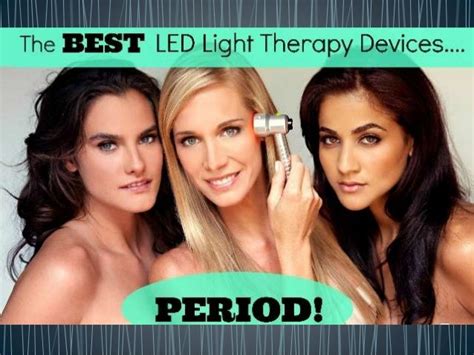 The Best LED Light Therapy Devices!