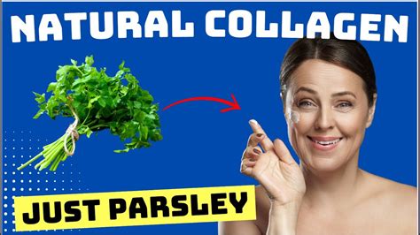 Natural Collagen Just Parsley Wrinkles Disappear At Youtube