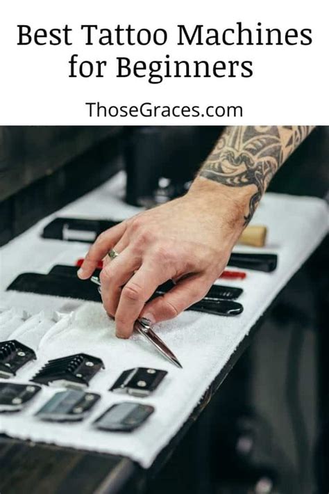 8 Best Tattoo Machines For Beginners in 2023 (Review) - ThoseGraces.com