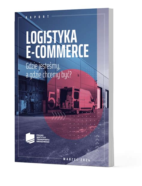 Logistyka E Commerce Pobierz Darmowy Raport Pitd