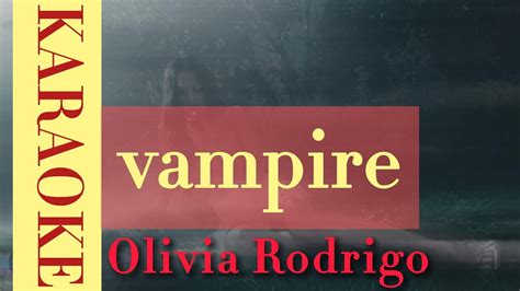 Olivia Rodrigo Vampire Karaoke Version Youtube