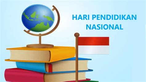 Sejarah Peringatan Hari Pendidikan Nasional Setiap Tanggal Mei