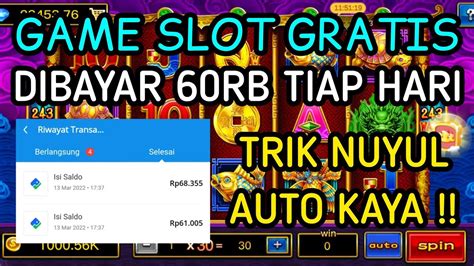 60RB SETIAP HARI Game Slot Penghasil Uang Tanpa Deposit Game