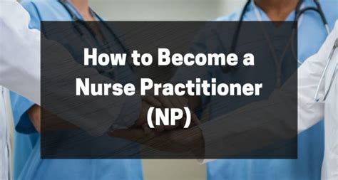 How To Become A Nurse Practitioner NP All You Need To Know