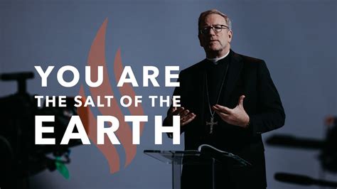 You Are The Salt Of The Earth Bishop Barrons Sunday Sermon Youtube