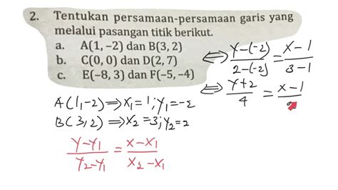 Tentukan Persamaan Garis Yang Melalui Titik A 1 2 Dan B 3 2 Youtube