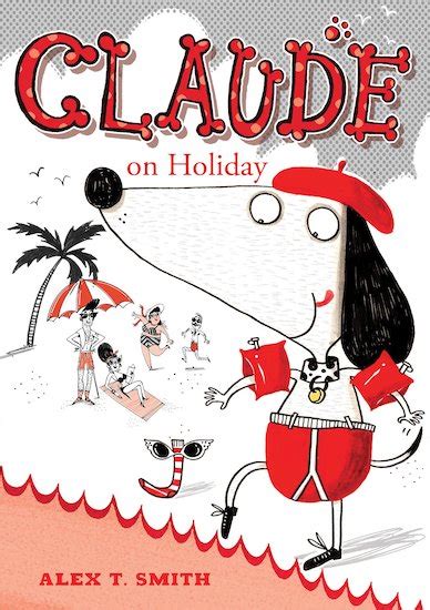 Claude On Holiday Scholastic Kids Club